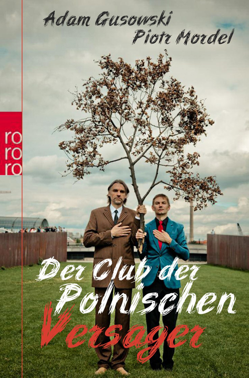 Club der Polnischen Versager, photo: Dariusz Gontarski/CPV archiv